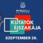 Kutatók Éjszakája Miskolcon 2025 Szeptember