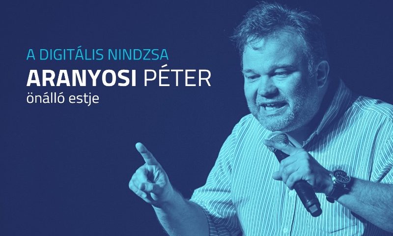 A digitális nindzsa - Aranyosi Péter önálló estje Eger