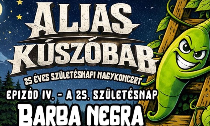 Aljas Kúszóbab Koncert 2026