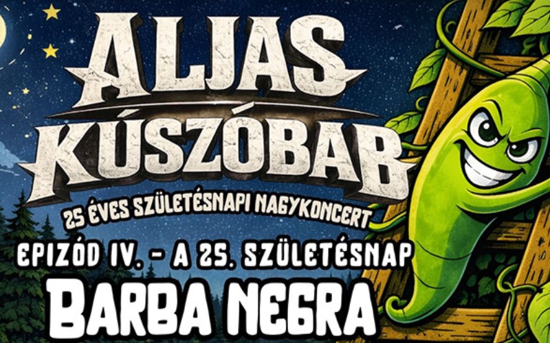 Aljas Kúszóbab Koncert 2026