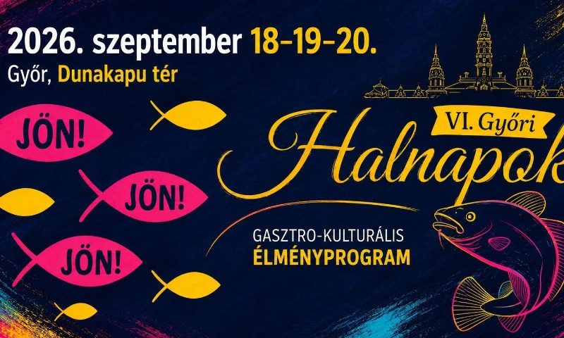 VI.Győri Halnapok Gasztro-kulturális élményprogram