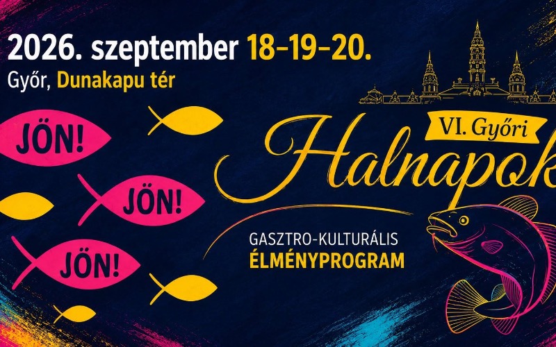 VI.Győri Halnapok Gasztro-kulturális élményprogram